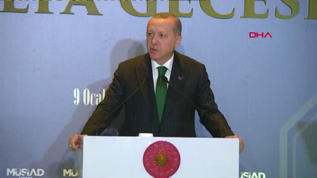 Ankara Cumhurbaşkanı Erdoğan Müsiad Vefa Gecesinde Konuştu +