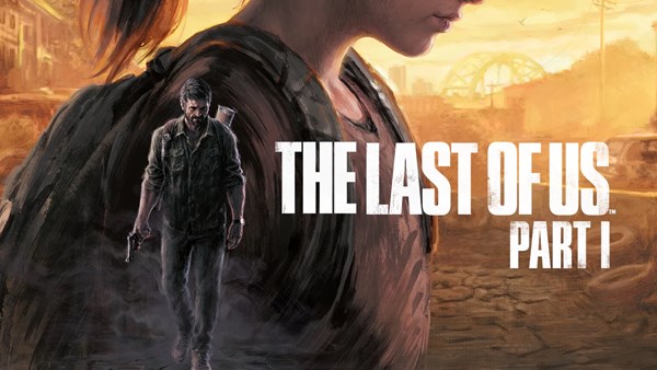 PC için The Last of Us Part 1 ertelendi
