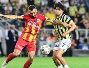 Fenerbahçe-Kayserispor! Olası 11’ler