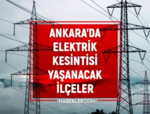 4 Ocak 2024 Ankara elektrik kesintisi! ŞİMDİKİ KESİNTİLER! Ankara’da elektrikler ne vakit gelecek?