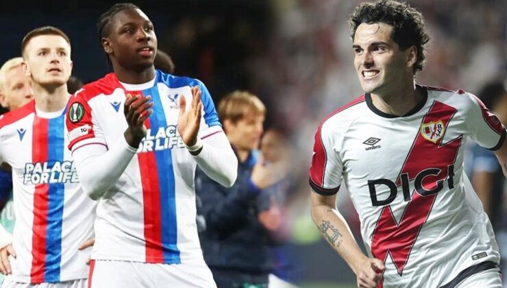Crystal Palace – Rayo Vallecano! Konferans Ligi’nde masal gecesi! Kazanan birincisi yaşayacak